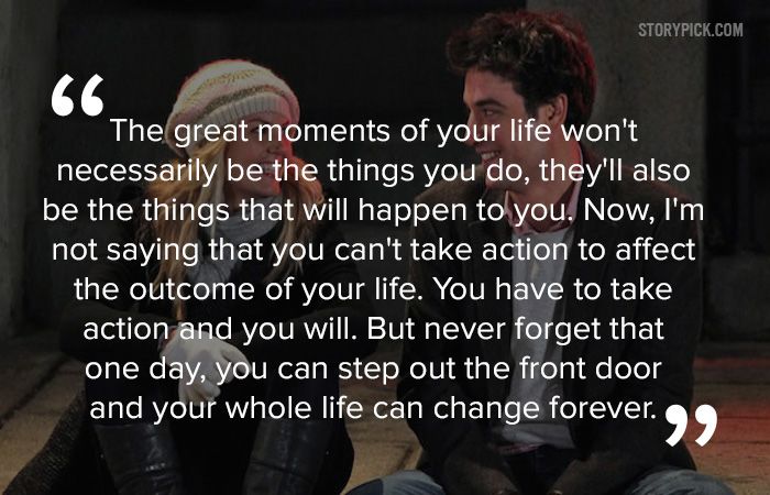 ted mosby quote about great moments in life